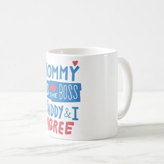 Mommy ist der Chef Daddy und ich stimme zu Kaffeetasse (VorderseiteRechts)