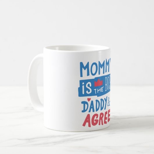 Mommy ist der Chef Daddy und ich stimme zu Kaffeetasse (Vorderseite Links)