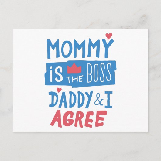 Mommy ist der Chef Daddy und ich stimme zu Postkarte (Vorderseite)