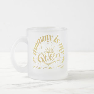 Mommy ist mein Queen Gold T - Shirt Mattglastasse