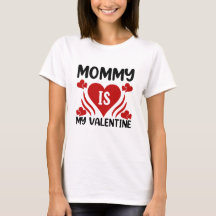 Mommy ist mein Valentine-Shirt