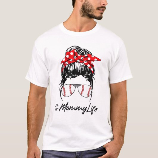 Mommy Life Messy Bun T-Shirt (Vorderseite)