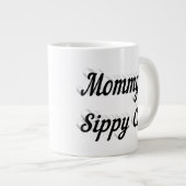 Mommy lustigen Kaffee Zitat schwarzen Halbtext Jumbo-Tasse (Vorderseite Rechts)