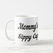 Mommy lustigen Kaffee Zitat schwarzen Halbtext Kaffeetasse (Links)