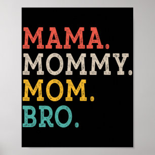 Mommy Mama Bro - Muttertag Poster
