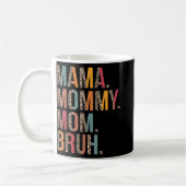 Mommy Mama Bruh Funny Mthers Day for Mama Kaffeetasse (Links)