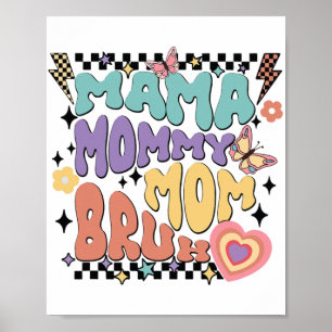 Mommy Mama Bruh Retro Groovy Mütter Day Vintag Mo Poster
