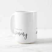 Mommy Modern Chic Script Kids Names Mothers Day Kaffeetasse (Vorderseite Links)
