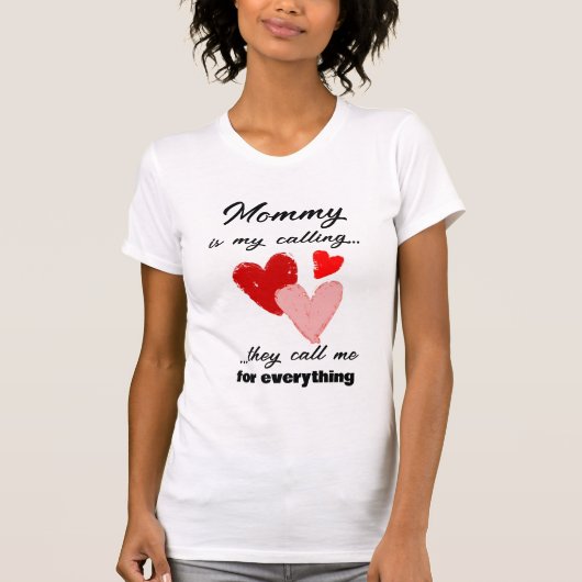 Mommy Mütter Day Funny Zitat Rosa Herzen T-Shirt (Vorderseite)