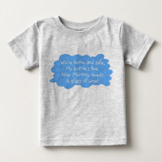 Mommy Needs Baby T-shirt