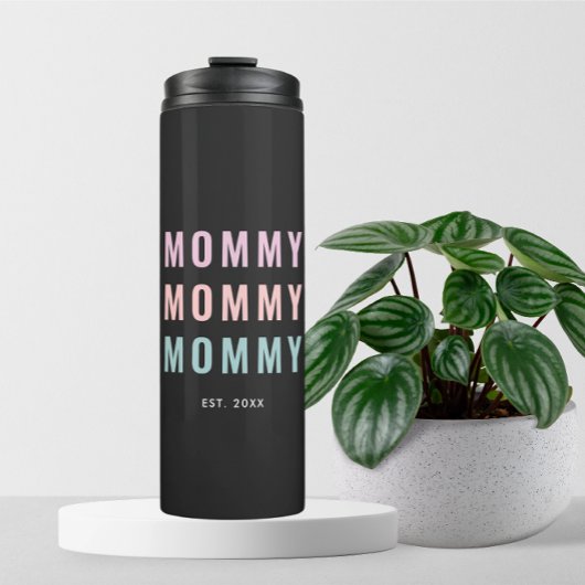 Mommy | Neuer Muttertag Thermosbecher