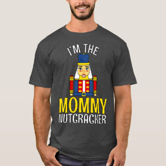 MOMMY Nutcracker Matching Family Mama Weihnachten T-Shirt