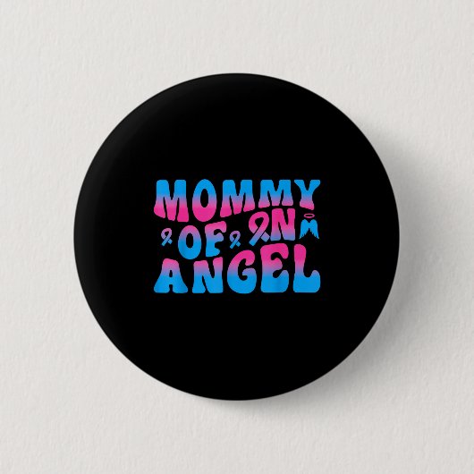 Mommy Of An Angel Infant Loss Remembrance Button (Vorderseite)