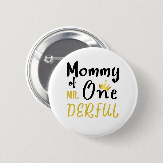 Mommy of Mr Onederful 1st One-Derful T - Shirt Button (Vorne & Hinten)