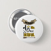 Mommy of Mr Onederful First One-Derful T - Shirt Button (Vorne & Hinten)