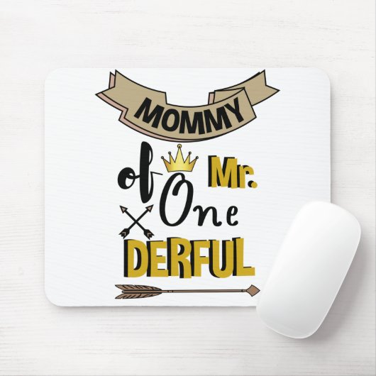 Mommy of Mr Onederful First One-Derful T - Shirt Mousepad (Mit Mouse)