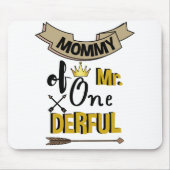 Mommy of Mr Onederful First One-Derful T - Shirt Mousepad (Vorne)