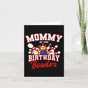 Mommy of the Birthday Bowler Bday Bowling Party Ce Karte