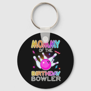 Mommy of the Birthday Bowler Bday Bowling Party Ce Schlüsselanhänger