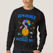Mommy of the Birthday Boy Astronaut Sweatshirt (Vorderseite)