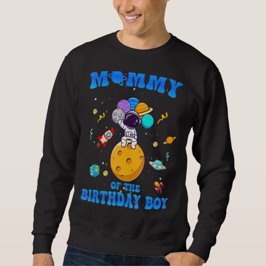 Mommy of the Birthday Boy Astronaut Sweatshirt (Vorderseite)