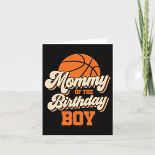 Mommy of the Birthday Boy Bysketbyll Mama Mama Spa Karte