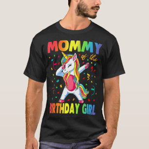 Mommy of the Birthday Girl Mother Unicorn Birthda T-Shirt