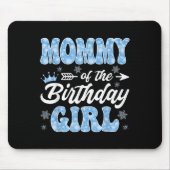 Mommy Of The Birthday Girl Snowflakes Winter Chris Mousepad (Vorne)