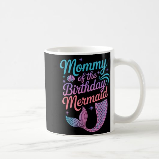 Mommy Of The Birthday Mermaid Girl Party Celebrati Kaffeetasse (Rechts)