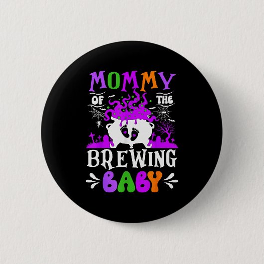 Mommy Of The Brewing Baby Mom To Be Halloween  Button (Vorderseite)