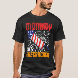 Mommy of the Little Firecracker 4. Juli Geburtstag T-Shirt