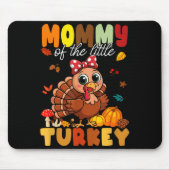 Mommy Of The Little Turkey Thanksgiving Baby Showe Mousepad (Vorne)