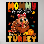 Mommy Of The Little Turkey Thanksgiving Baby Showe Poster (Vorne)