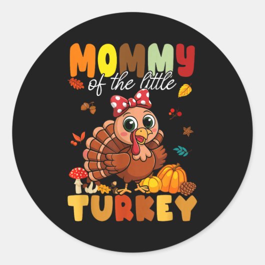 Mommy Of The Little Turkey Thanksgiving Baby Showe Runder Aufkleber (Vorderseite)