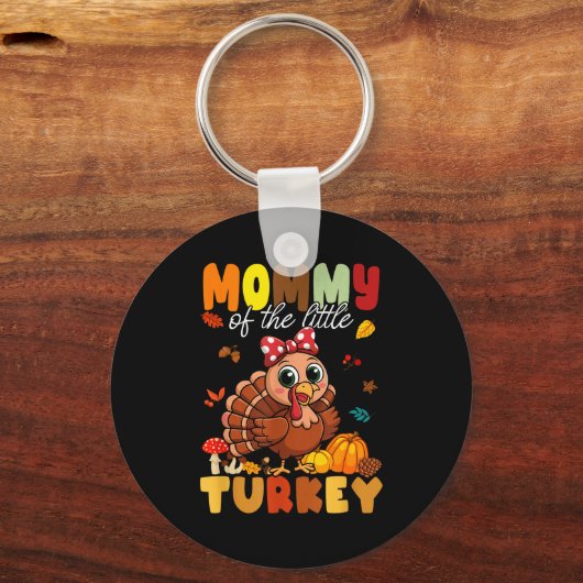 Mommy Of The Little Turkey Thanksgiving Baby Showe Schlüsselanhänger (Vorderseite)