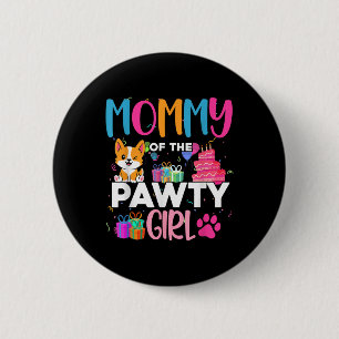 Mommy of the Pawty Girl Corgi Hund Familie Geburts Button