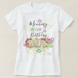 Mommy of the Tea Party Birthday Girl Floral T-Shirt
