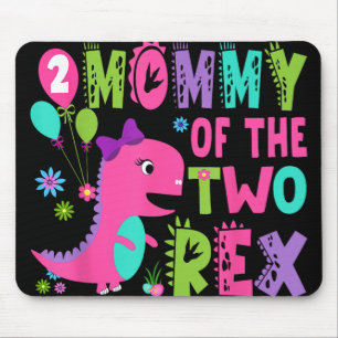 Mommy of the two Rex 2nd Birthday Boy Dinosaur T-r Mousepad