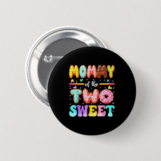 Mommy Of The Two Sweet Donut 2nd Birthday Girl Button (Vorne & Hinten)
