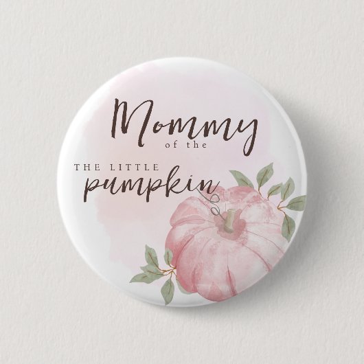 Mommy Pink Little Pumpkin Herbst Kinderdusche Button (Vorderseite)