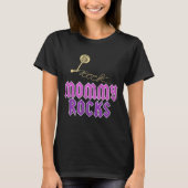 Mommy Rocks - Geschenk für Mama T-Shirt (Vorderseite)