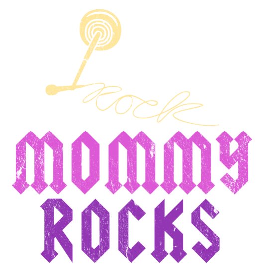 Mommy Rocks - Geschenk für Mama T-Shirt