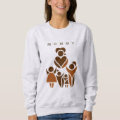 Mommy Sweatshirt (Vorderseite)