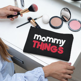 Mommy Things Stuff Bold Typografie Black Stilvoll Zubehörtasche