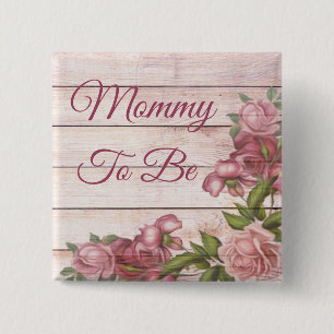 Mommy to be baby Dusche Magenta Rose Button