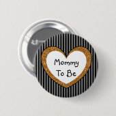 Mommy to be Baby Shower Button Black Gold (Vorne & Hinten)