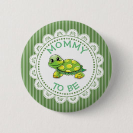 Mommy to be Baby Shower Button Schildkröte Thema