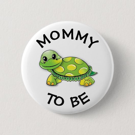Mommy to be Baby Shower Button Schildkröte Thema (Vorderseite)