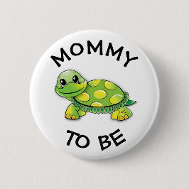 Mommy to be Baby Shower Button Schildkröte Thema