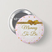 Mommy To Be Baby Shower Pink & Gold Button (Vorne & Hinten)